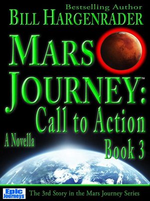 cover image of Call to Action: Book 3: A SciFi Thriller Series: Mars Journey, #3